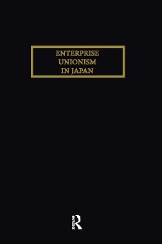 Cover of Enterprise Unionism In Japan