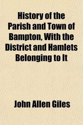 Book cover for History of the Parish and Town of Bampton, with the District and Hamlets Belonging to It