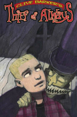 Cover of Clive Barker's The Thief Of Always Book 1