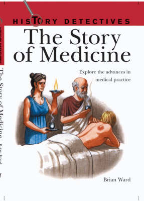 Book cover for The Story of Medicine