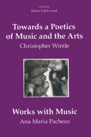 Cover of Towards a Poetics of Music and the Arts