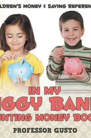 Cover of In My Piggy Bank! - Counting Money Books
