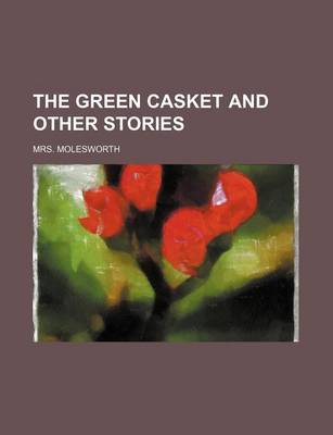 Book cover for The Green Casket and Other Stories