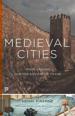 Book cover for Medieval Cities: Their Origins and the Revival of Trade