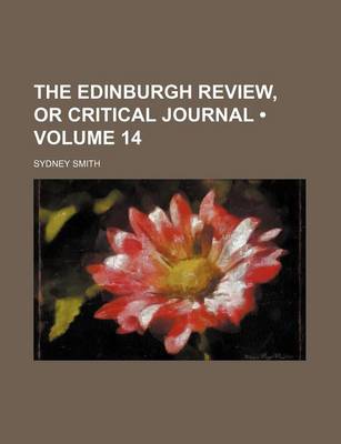 Book cover for The Edinburgh Review, or Critical Journal (Volume 14)