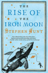 Book cover for The Rise of the Iron Moon