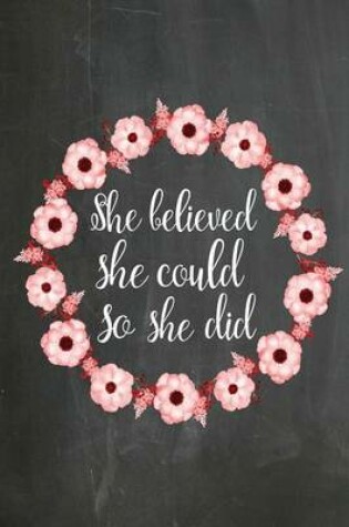 Cover of Chalkboard Journal - She Believed She Could So She Did (Red-White)