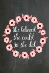 Book cover for Chalkboard Journal - She Believed She Could So She Did (Red-White)