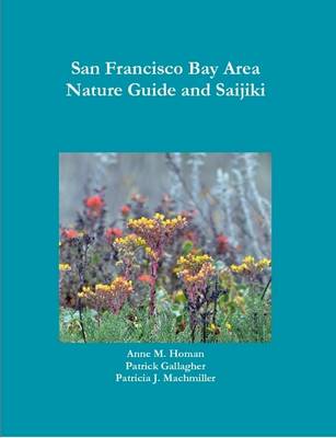 Book cover for San Francisco Bay Area Nature Guide and Saijiki