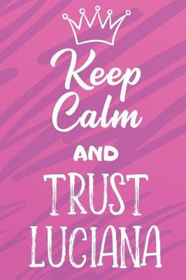 Book cover for Keep Calm And Trust Luciana