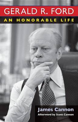 Book cover for Gerald R. Ford: An Honorable Life