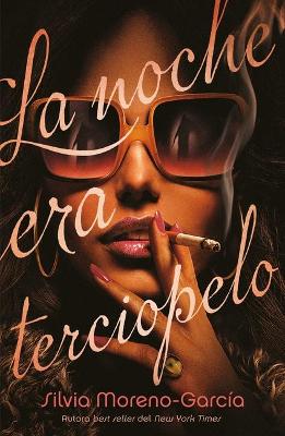 Book cover for Noche Era Terciopelo, La
