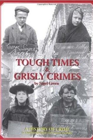 Cover of Tough Times and Grisly Crimes