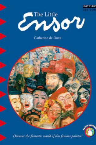 Cover of Little Ensor: Discover the Fantastic World of this Famous Painter!