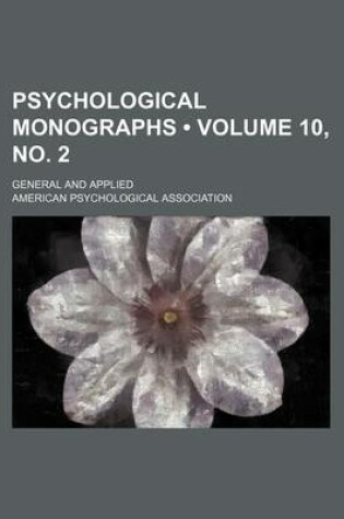 Cover of Psychological Monographs (Volume 10, No. 2); General and Applied