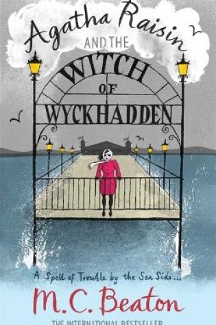 Cover of Agatha Raisin and the Witch of Wyckhadden