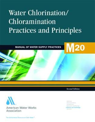 Book cover for M20 Water Chlorination/Chloramination Practices and Principles