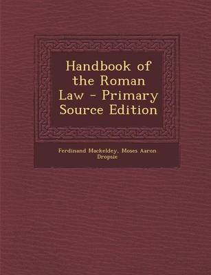 Book cover for Handbook of the Roman Law - Primary Source Edition