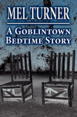 Cover of A Goblintown Bedtime Story