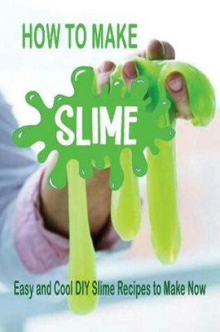 Cover of How to Make Slime