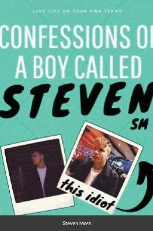 Cover of Confessions of a Boy Called Steven