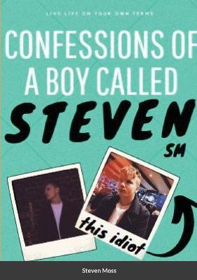 Book cover for Confessions of a Boy Called Steven