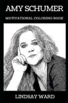 Book cover for Amy Schumer Motivational Coloring Book