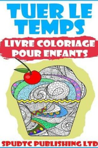 Cover of Tuer Le Temps