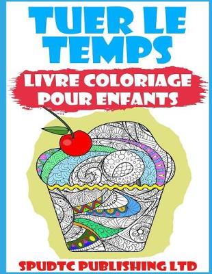 Book cover for Tuer Le Temps