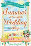 Book cover for Summer at the Little Wedding Shop