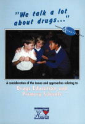 Cover of We Talk a Lot About Drugs