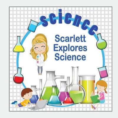 Cover of Scarlett Explores Science