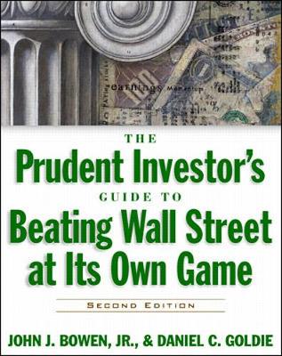 Book cover for The Prudent  Investor's Guide to Beating Wall Street at Its Own Game