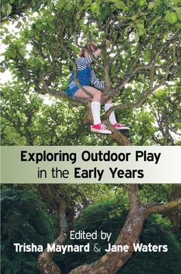 Book cover for Exploring Outdoor Play in the Early Years