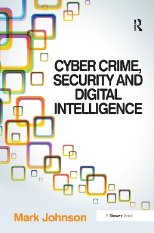 Cover of Cyber Crime, Security and Digital Intelligence