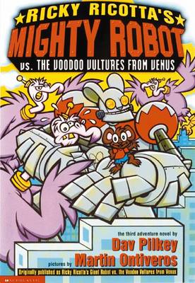 Cover of Ricky Ricotta's Mighty Robot: vs the Voodoo Vultures ...