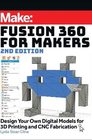 Cover of Fusion 360 for Makers, 2e
