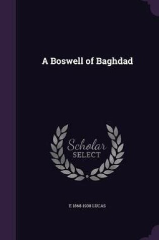 Cover of A Boswell of Baghdad