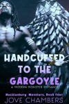 Book cover for Handcuffed to the Gargoyle