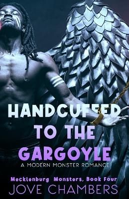 Cover of Handcuffed to the Gargoyle