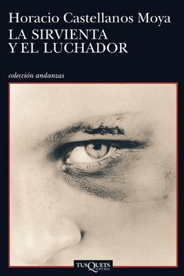 Book cover for La Sirvienta y el Luchador