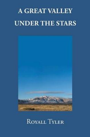 Cover of A Great Valley Under the Stars