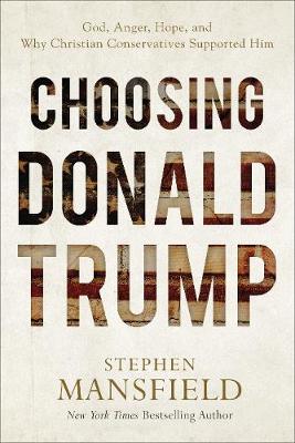 Book cover for Choosing Donald Trump