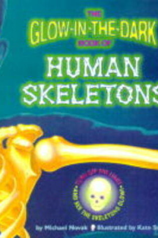 Cover of Glow in the Dark Book of Human Skeletons