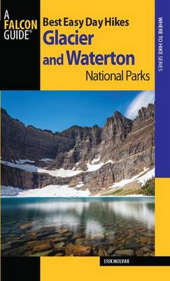 Book cover for Best Easy Day Hikes Glacier and Waterton Lakes National Parks, 3rd