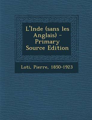 Book cover for L'Inde (sans les Anglais) - Primary Source Edition