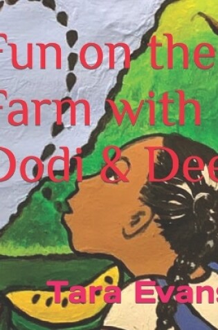 Cover of Fun on the Farm with Dodi & Dee