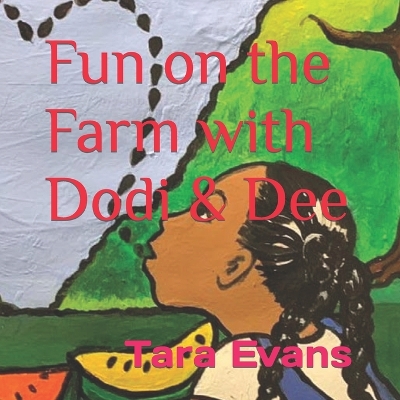 Cover of Fun on the Farm with Dodi & Dee