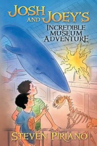 Cover of Josh and Joey's Incredible Museum Adventure