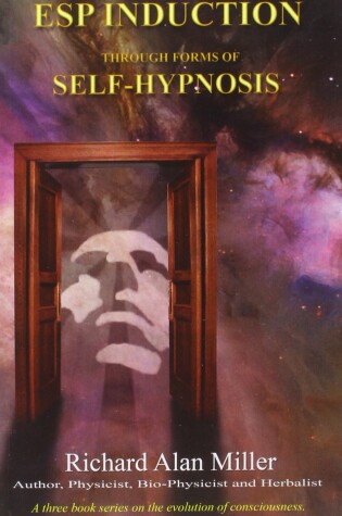 Cover of ESP Induction Through Forms of Self-Hypnosis